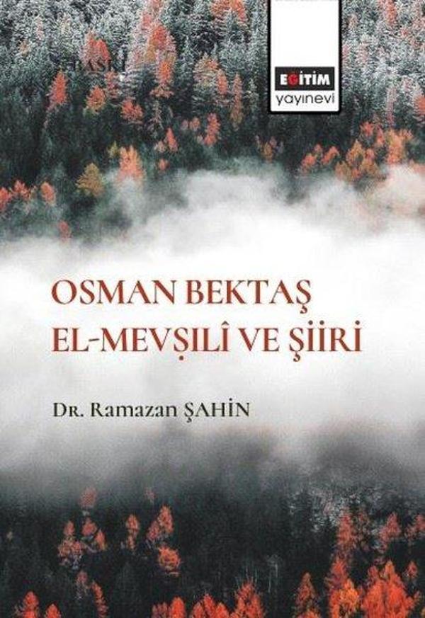 Osman Bektaş El-Mevṣıli ve Şiiri - Eğitim Yayınevi - Image 1