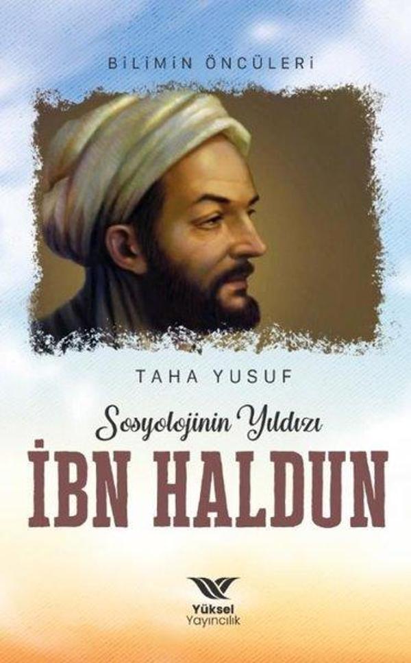 Sosyolojinin Yıldızı İbn Haldun - Yüksel Yayıncılık - Image 1