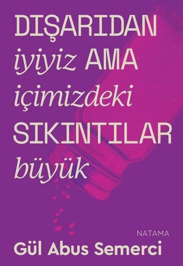 Dışarıdan İyiyiz de İçimizdeki Sıkıntılar Büyük - Natama - Image 1