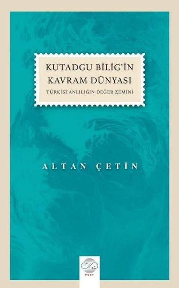 Kutadgu Bilig'in Kavram Dünyası - Post Yayın - Image 1