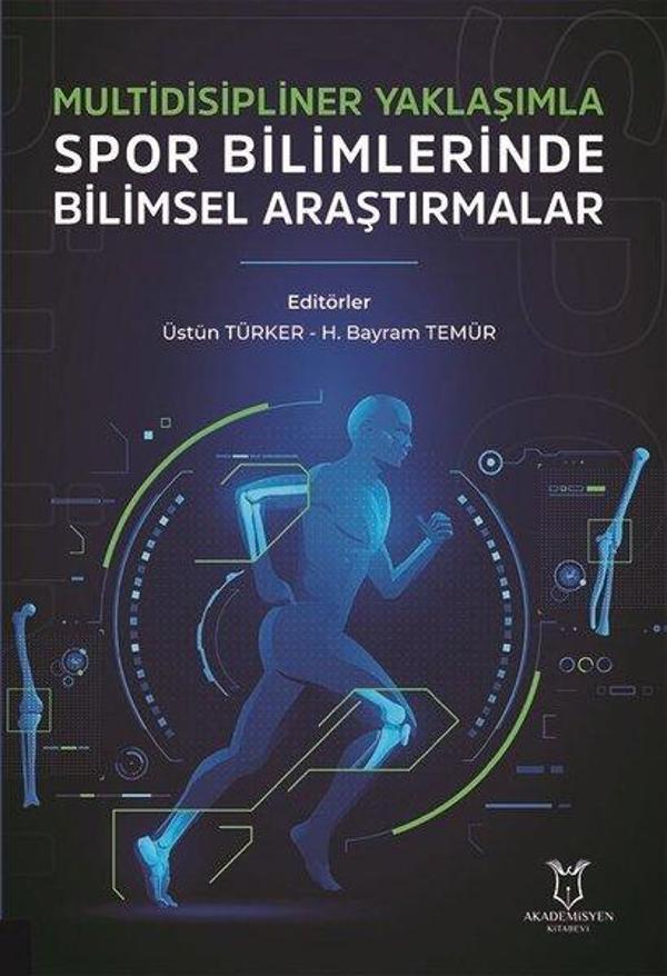 Multidisipliner Yaklaşımla Spor Bilimlerinde Bilimsel Araştırmalar - Akademisyen Kitabevi - Image 1