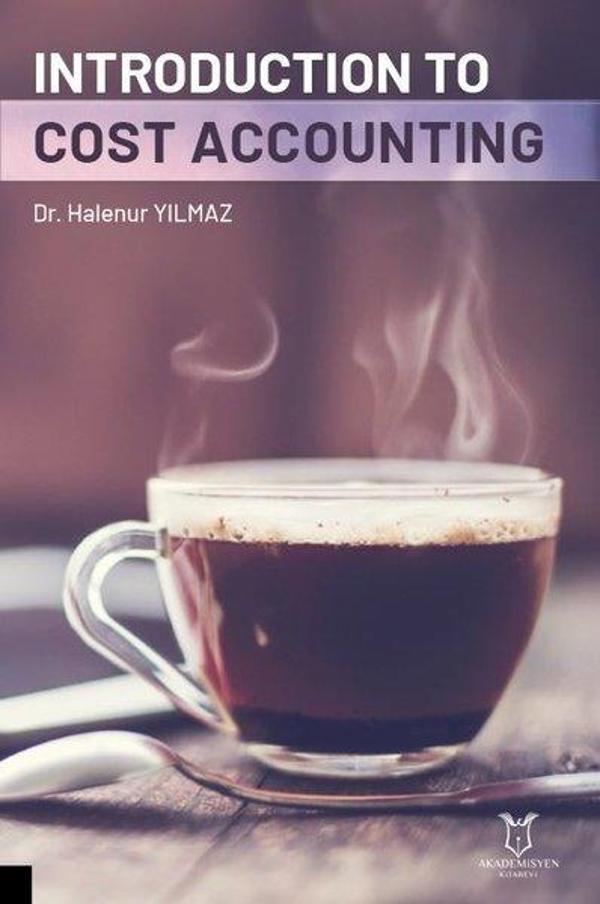 Introduction to Cost Accounting - Akademisyen Kitabevi - Image 1