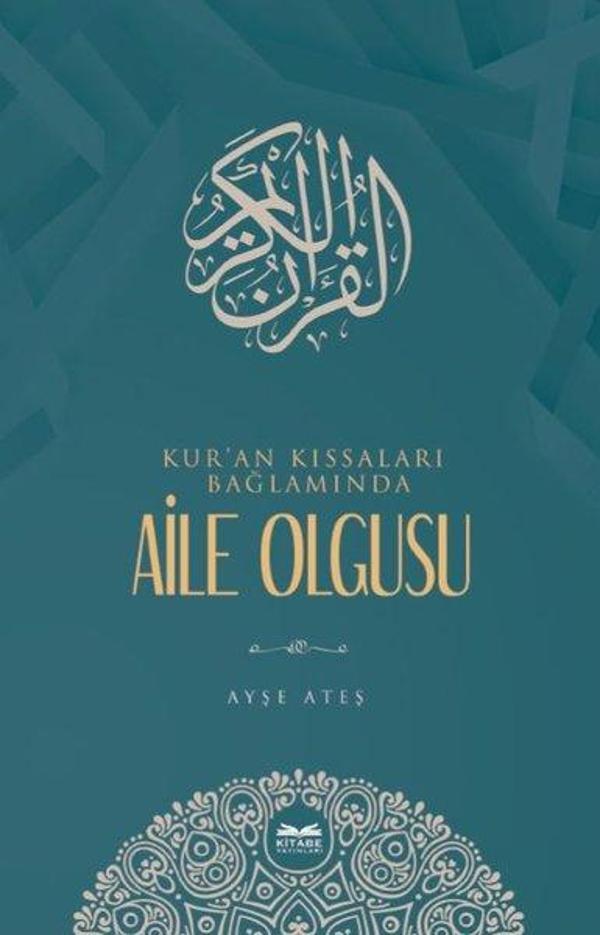 Kur'an Kıssaları Bağlamında Aile Olgusu - Kitabe Yayınları - Image 1