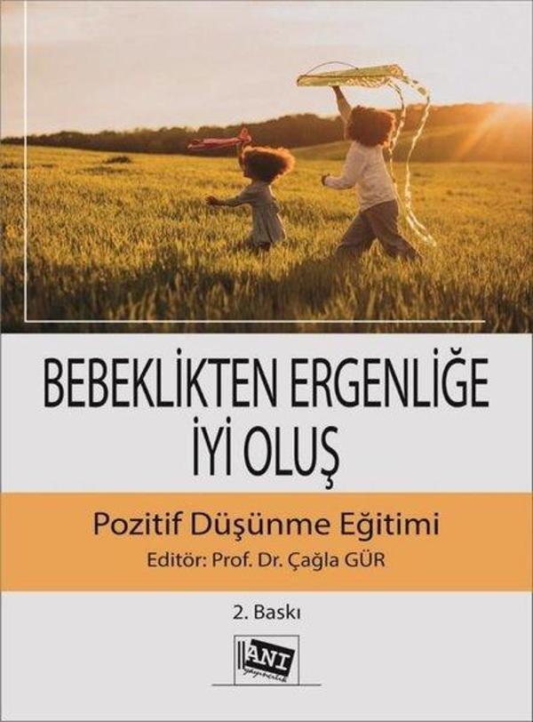 Bebeklikten Ergenliğe İyi Oluş - Pozitif Düşünme Eğitimi - Anı Yayıncılık - Image 1