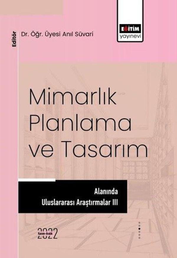 Mimarlık Planlama ve Tasarım Alanında Uluslararası Araştırmalar - 3 - Eğitim Yayınevi - Image 1