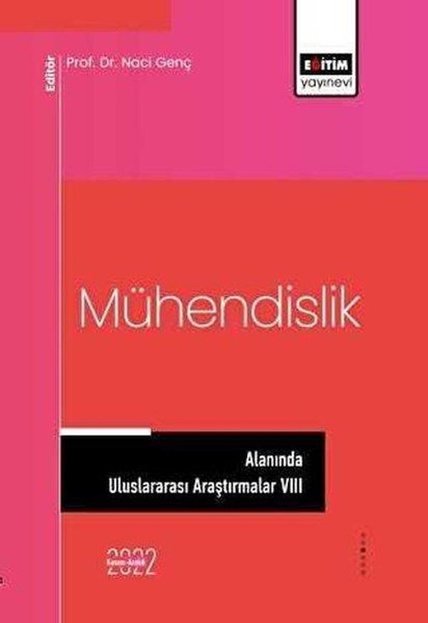 Mühendislik Alanında Uluslararası Araştırmalar - 8 - Eğitim Yayınevi - Image 1