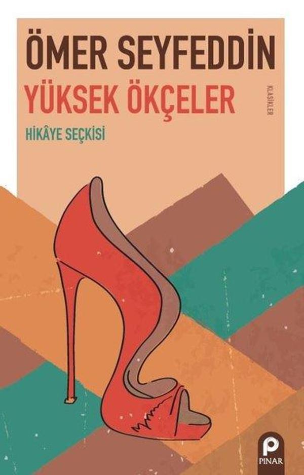 Yüksek Ökçeler - Hikaye Seçkisi - Pınar Yayıncılık - Image 1