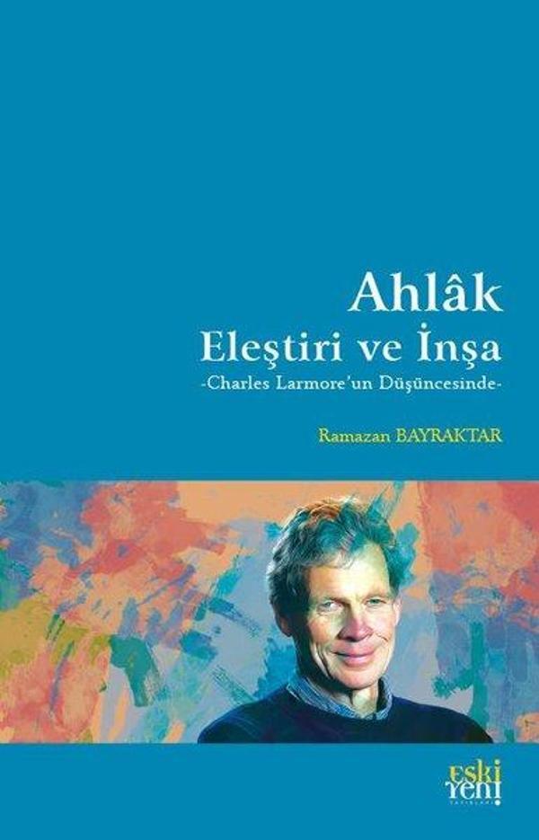 Ahlak: Eleştiri ve İnşa - Eskiyeni Yayınları - Image 1
