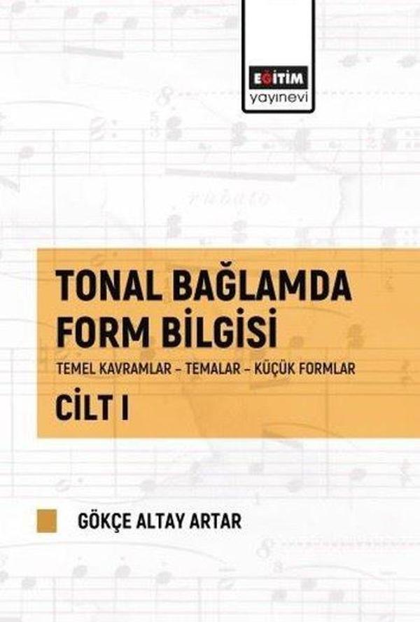 Tonal Bağlamda Form Bilgisi Cilt - 1 - Eğitim Yayınevi - Image 1