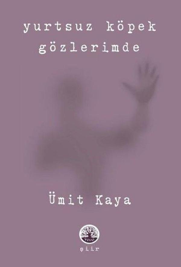 Yurtsuz Köpek Gözlerimde - Vivo Yayınevi - Image 1