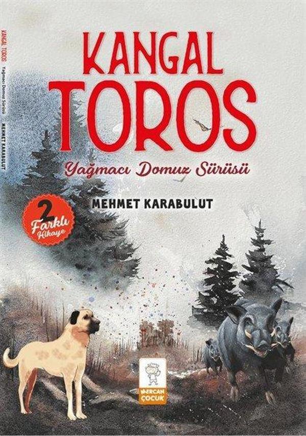 Kangal Toros - Yağmacı Domuz Sürüsü - 2 Farklı Hikaye - Mercan Çocuk - Image 1