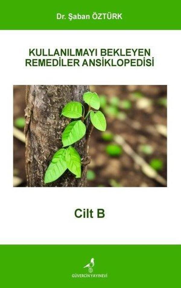 Kullanılmayı Bekleyen Remediler Ansikolopedisi - Cilt B - Güvercin Yayınevi - Image 1