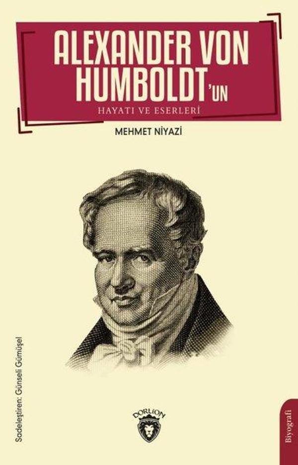 Alexander von Humboldt'un Hayatı ve Eserleri - Dorlion Yayınevi - Image 1