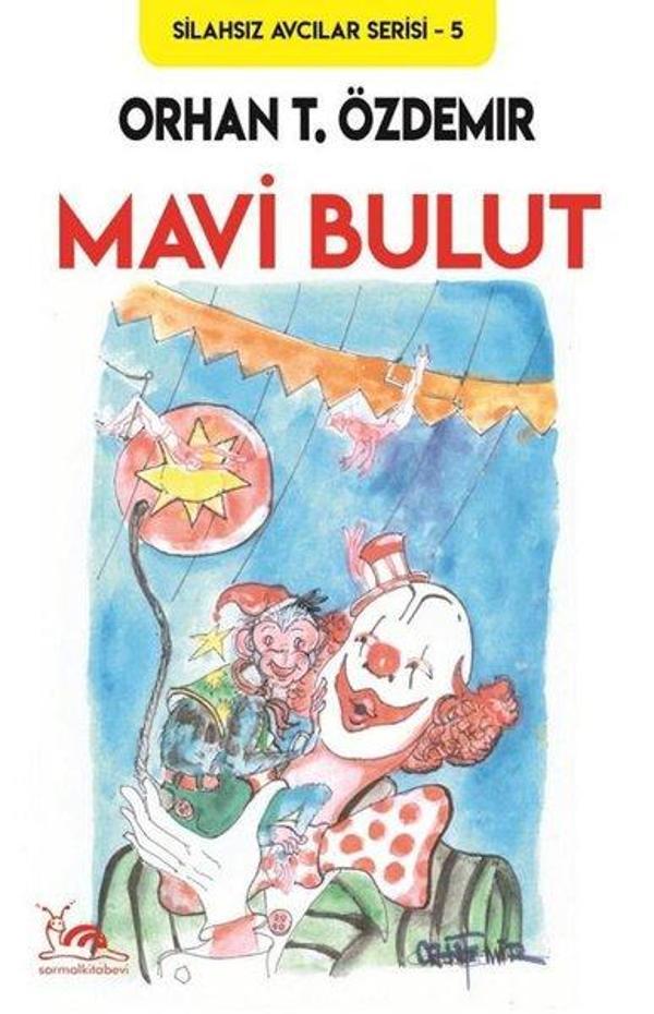 Mavi Bulut - Silahsız Avcılar Serisi 5 - Sarmal Kitabevi - Image 1