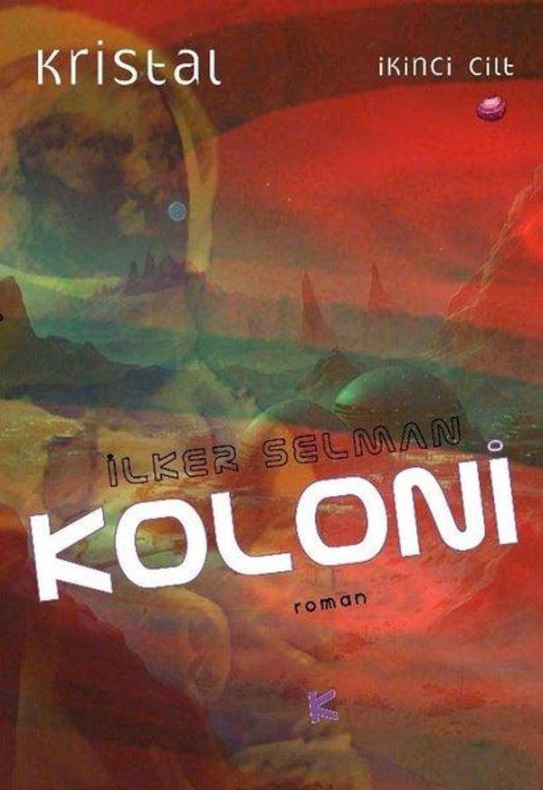 Koloni - Kristal İkinci Cilt - Kafe Kültür Yayıncılık - Image 1
