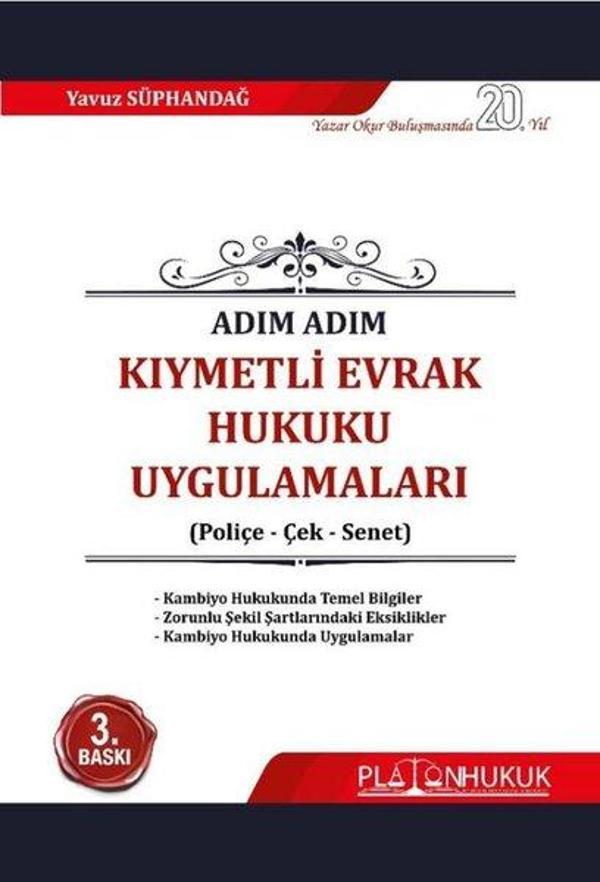 Adım Adım Kıymetli Evrak Hukuku Uygulamaları - Platon Hukuk Yayınevi - Image 1