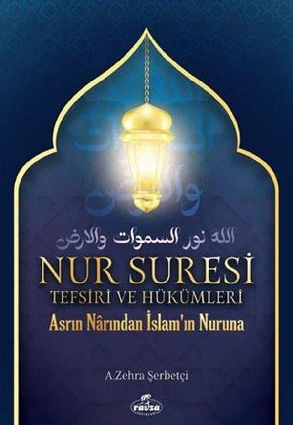 Nur Suresi Tefsiri ve Hükümleri - Asrın Narından İslam'ın Nuruna - Ravza Yayınları - Image 1