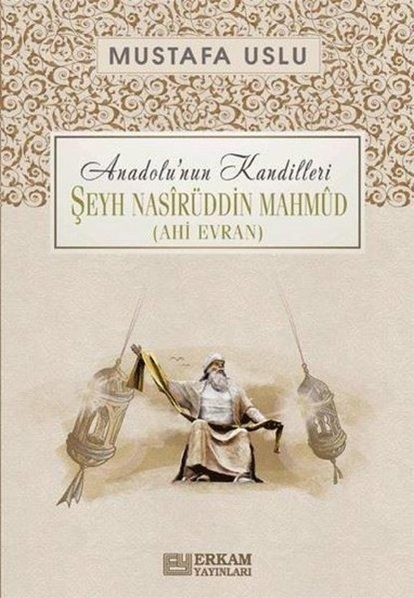 Şeyh Nasirüddin Mahmud-Ahi Evran: Anadolu'nun Kandilleri - Erkam Yayınları - Image 1