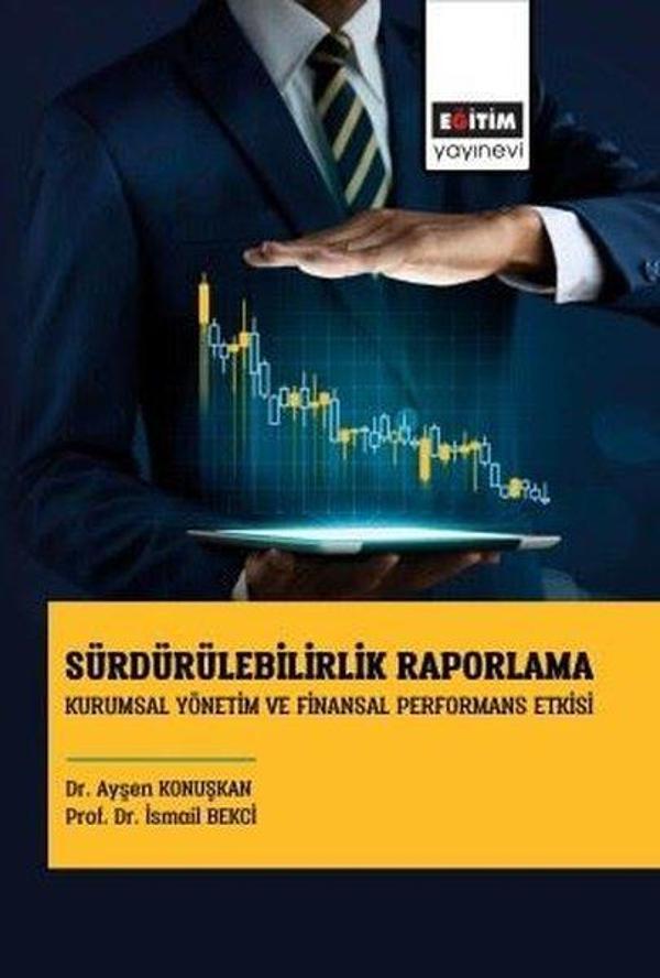 Sürdürülebilirlik Raporlama - Kurumsal Yönetim ve Finansal Performans Etkisi - Eğitim Yayınevi - Image 1
