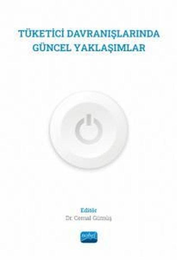 Tüketici Davranışlarında Güncel Yaklaşımlar - Nobel Akademik Yayıncılık - Image 1