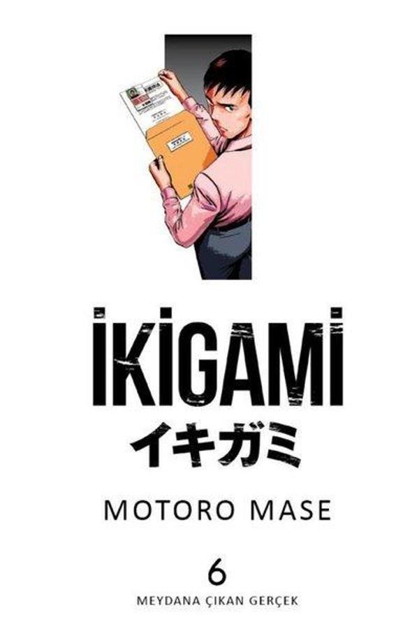 İkigami Cilt 6 - Meydana Çıkan Gerçek - Marmara Çizgi - Image 1