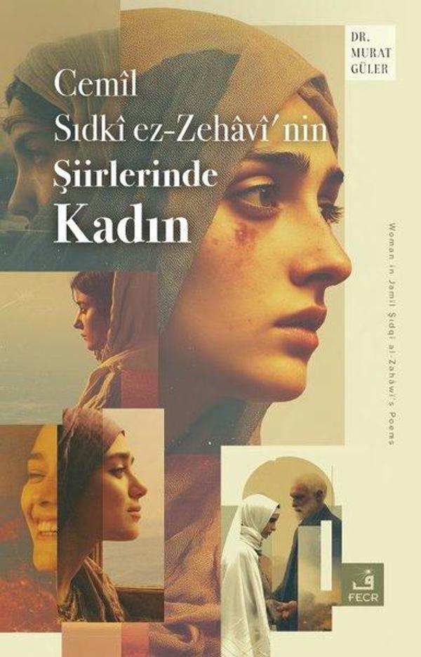 Cemil Sıdki ez-Zehavi'nin Şiirlerinde Kadın - Fecr Yayınları - Image 1