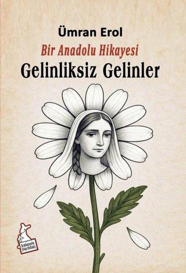 Bir Anadolu Hikayesi - Gelinliksiz Gelinler - Kanguru Yayınları - Image 1