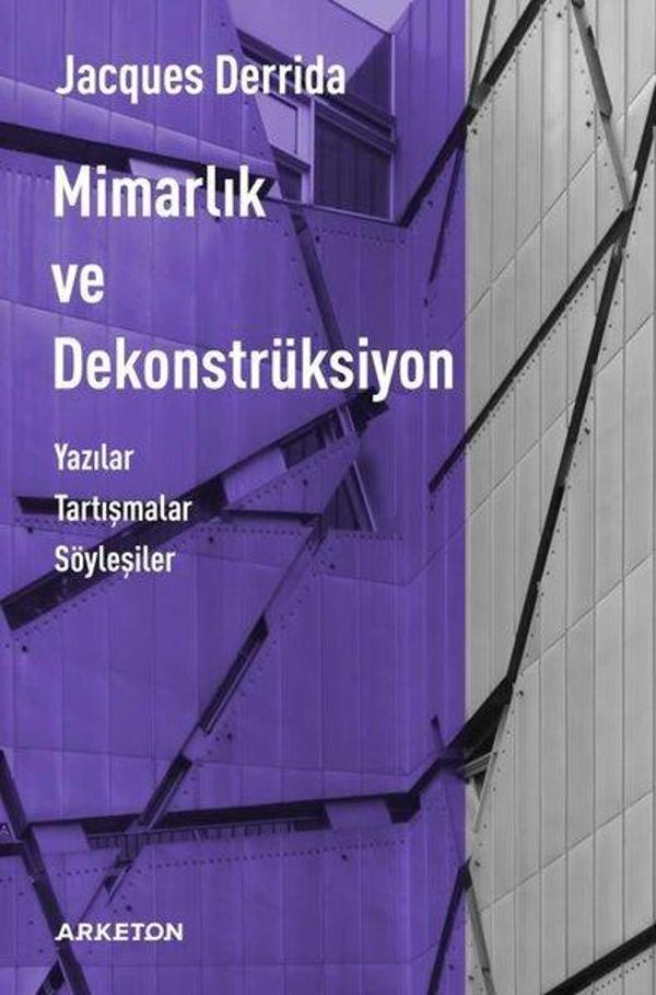 Mimarlık ve Dekonstrüksiyon - Arketon Yayıncılık - Image 1