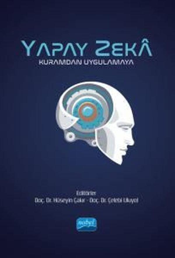 Yapay Zeka - Kuramdan Uygulamaya - Nobel Akademik Yayıncılık - Image 1