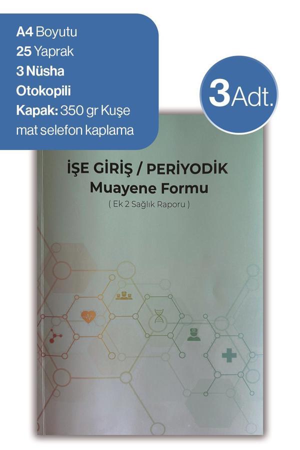3 adet Düvenci İşe Giriş Periyodik Muayene Formu ( Ek 2 Sağlık Raporu) - Image 1
