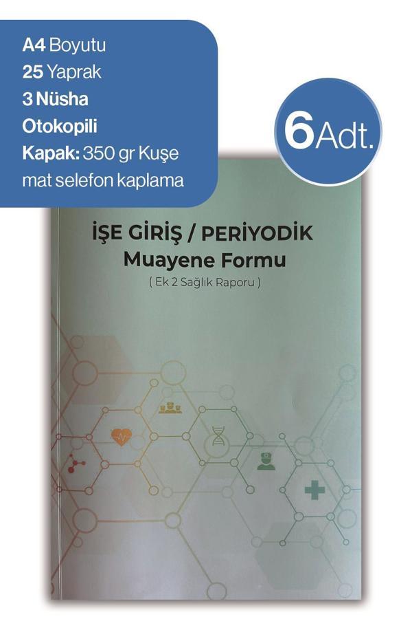 6 adet Düvenci İşe Giriş Periyodik Muayene Formu ( Ek 2 Sağlık Raporu) - Image 1