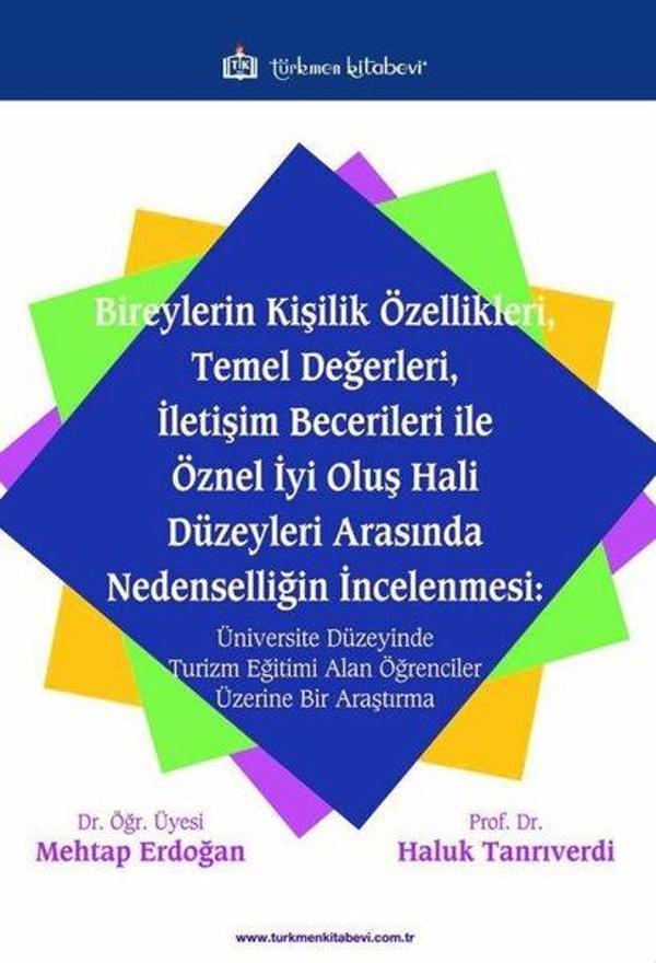 Bireylerin Kişilik Özellikleri Temel Değerleri İletişim Becerileri ile Öznel İyi Oluş Hali Düzeyle - Türkmen Kitabevi - Image 1