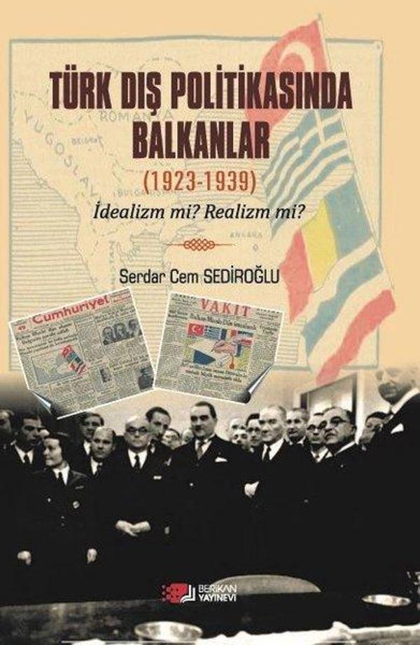 Türk Dış Polikasında Balkanlar 1923-1939 - Berikan Yayınevi - Image 1