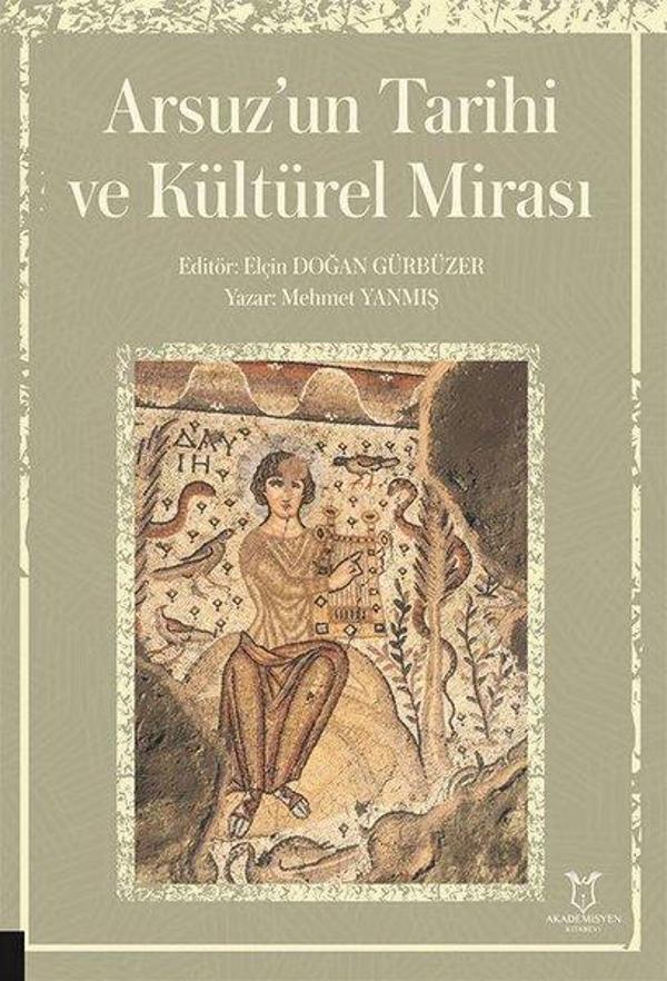 Arsuz'un Tarihi ve Kültürel Mirası - Akademisyen Kitabevi - Image 1