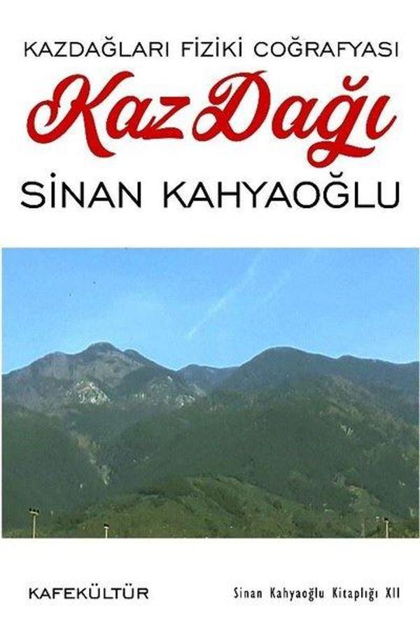 Kaz Dağı - Kazdağları Fiziki Coğrafyası - Kafe Kültür Yayıncılık - Image 1