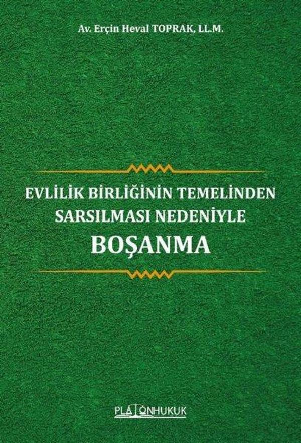 Evlilik Birliğinin Temelinden Sarsılması Nedeniyle Boşanma - Platon Hukuk Yayınevi - Image 1