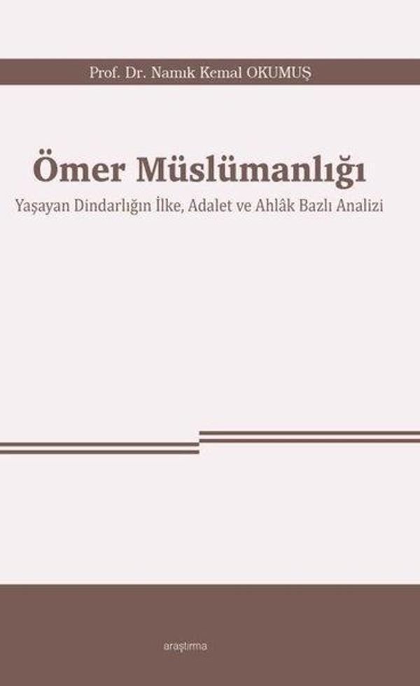 Ömer Müslümanlığı: Yaşayan Dindarlığın İlke Adalet ve Ahlak Bazlı Analizi - Araştırma Yayıncılık - Image 1