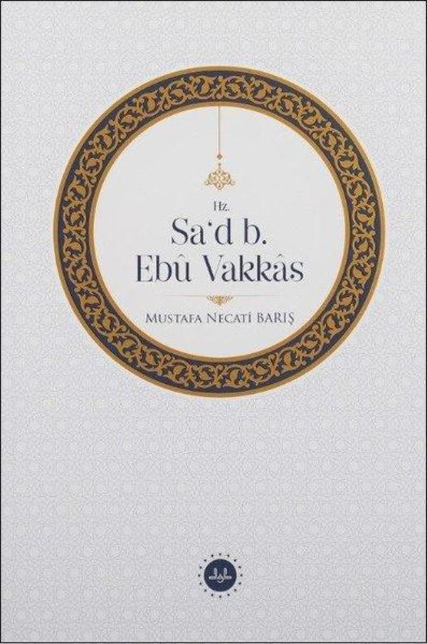 Hz. Sa'd B. Ebu Vakkas - Diyanet İşleri Başkanlığı - Image 1