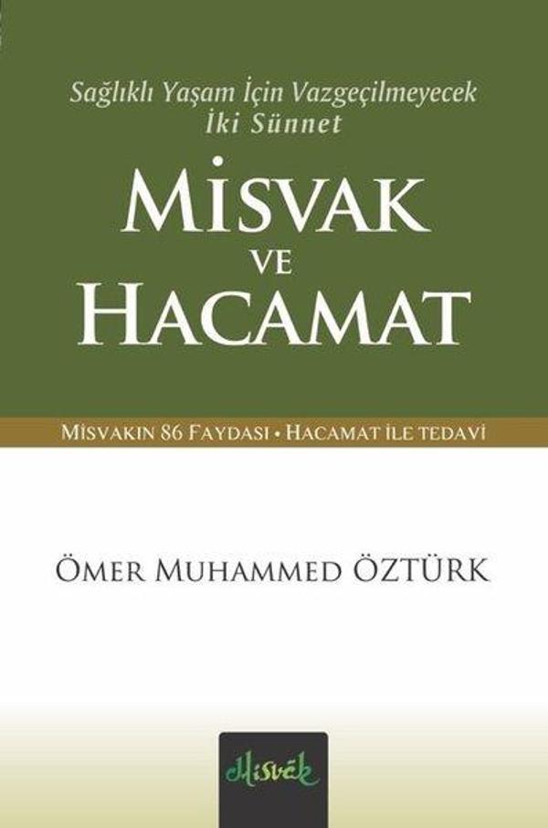 Misvak ve Hacamat - Sağlıklı Yaşam İçin Vazgeçilmeyecek İki Sünnet - Misvak Neşriyat Yayınları - Image 1