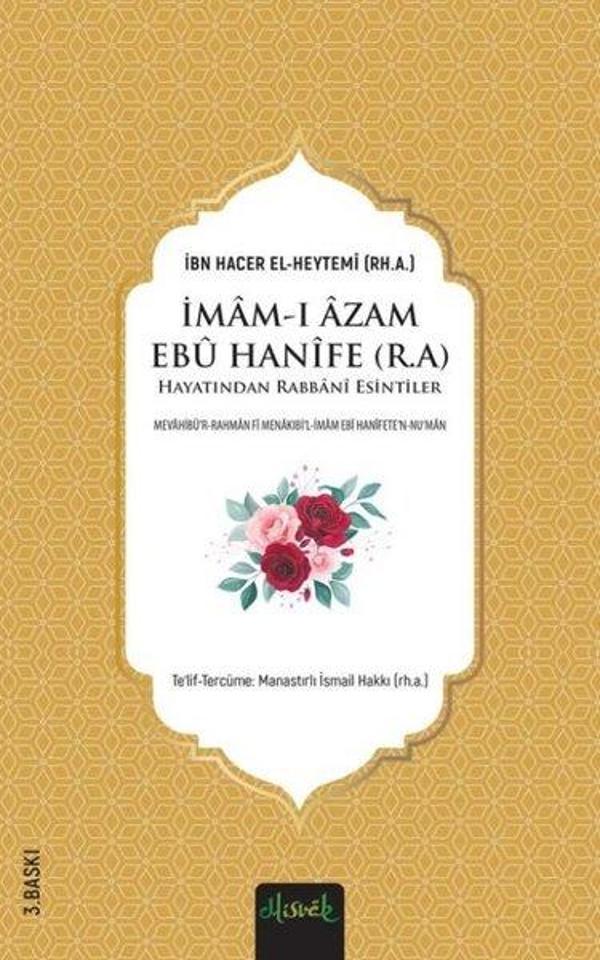 İmam-ı Azam Ebu Hanife Hayatından Rabbani Esintiler - Misvak Neşriyat Yayınları - Image 1