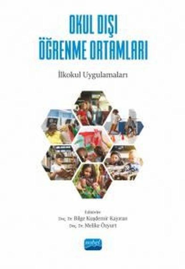 Okul Dışı Öğrenme Ortamları - İlkokul Uygulamaları - Nobel Akademik Yayıncılık - Image 1