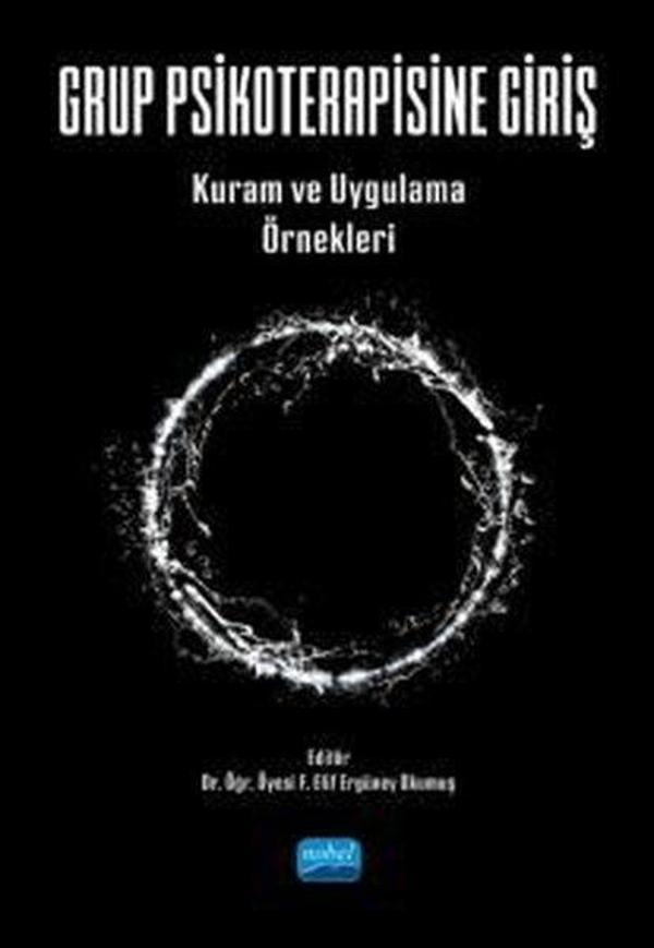 Grup Psikoterapisine Giriş - Kuram ve Uygulama Örnekleri - Nobel Akademik Yayıncılık - Image 1