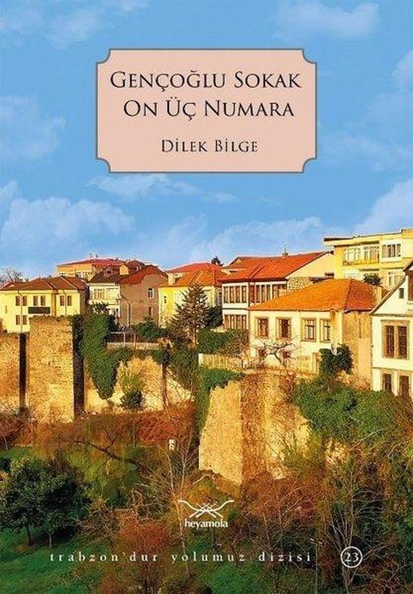 Gençoğlu Sokak On Üç Numara - Heyamola Yayınları - Image 1
