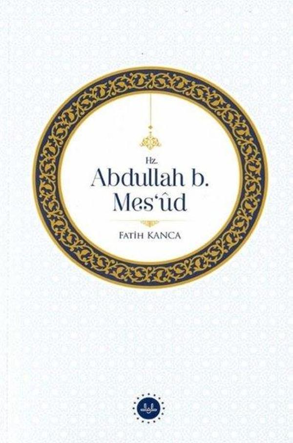 Hz. Abdullah b. Mes'ud - Diyanet İşleri Başkanlığı - Image 1