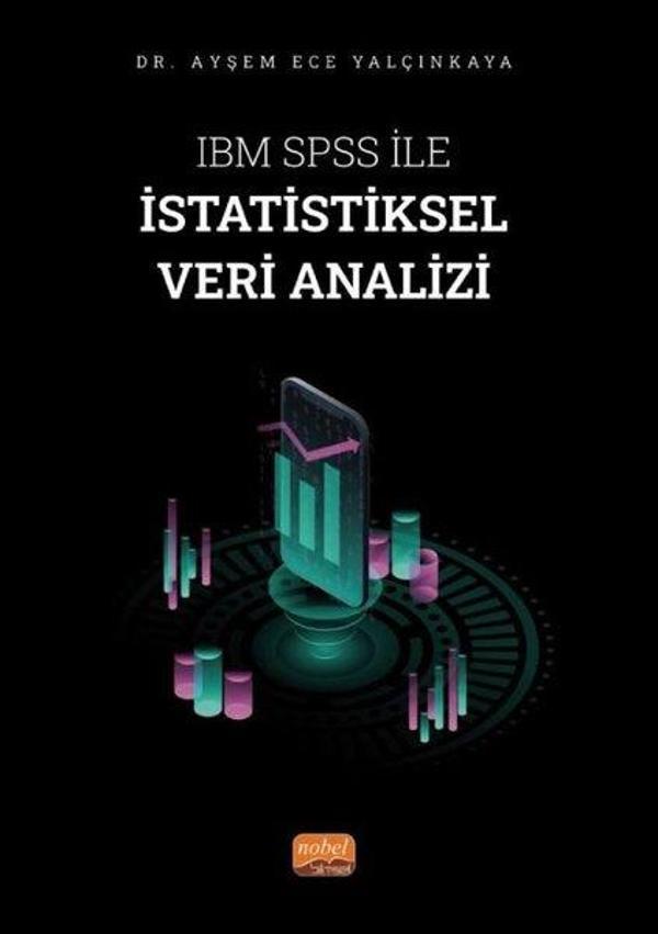 IBM SPSS ile İstatistiksel Veri Analizi - Nobel Bilimsel Eserler - Image 1
