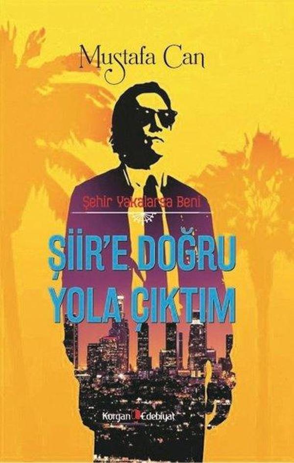Şiir'e Doğru Yola Çıktım - Şehir Yakalarsa Beni - Kurgan Edebiyat - Image 1