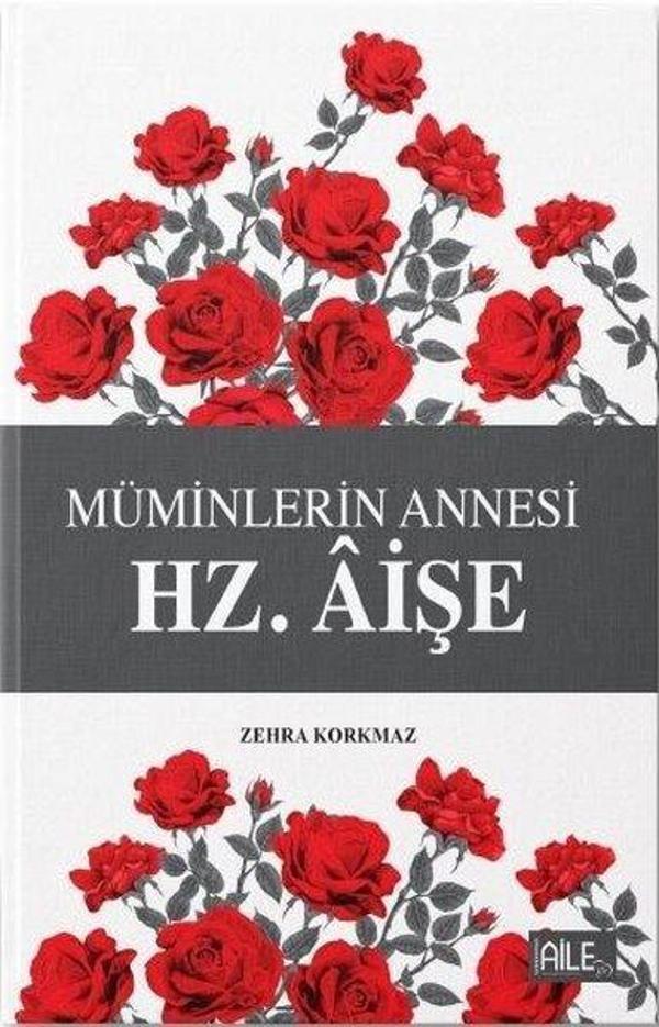 Müminlerin Annesi Hz. Aişe - Semerkand Aile Yayınları - Image 1
