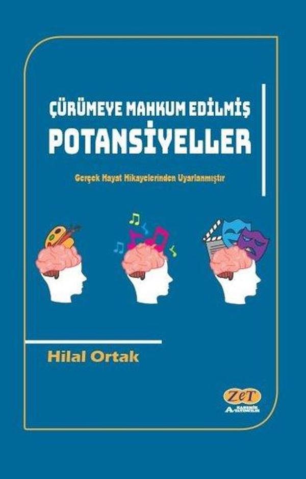 Çürümeye Mahkum Edilmiş Potansiyeller - Zet Akademi Yayınları - Image 1