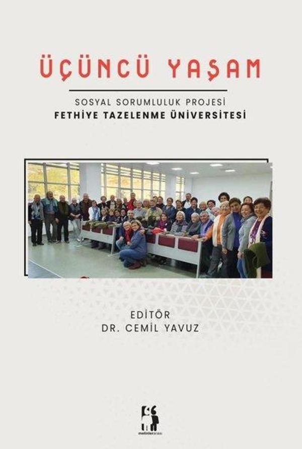 Üçüncü Yaşam - Sosyal Sorumluluk Projesi - Fethiye Tazelenme Üniversitesi - Metinlerarası Kitap - Image 1