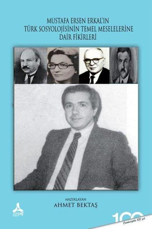 Mustafa Ersen Erkal'ın Türk Sosyolojisinin Temel Meselelerine Dair Fikirleri - Sonçağ Yayınları - Image 1